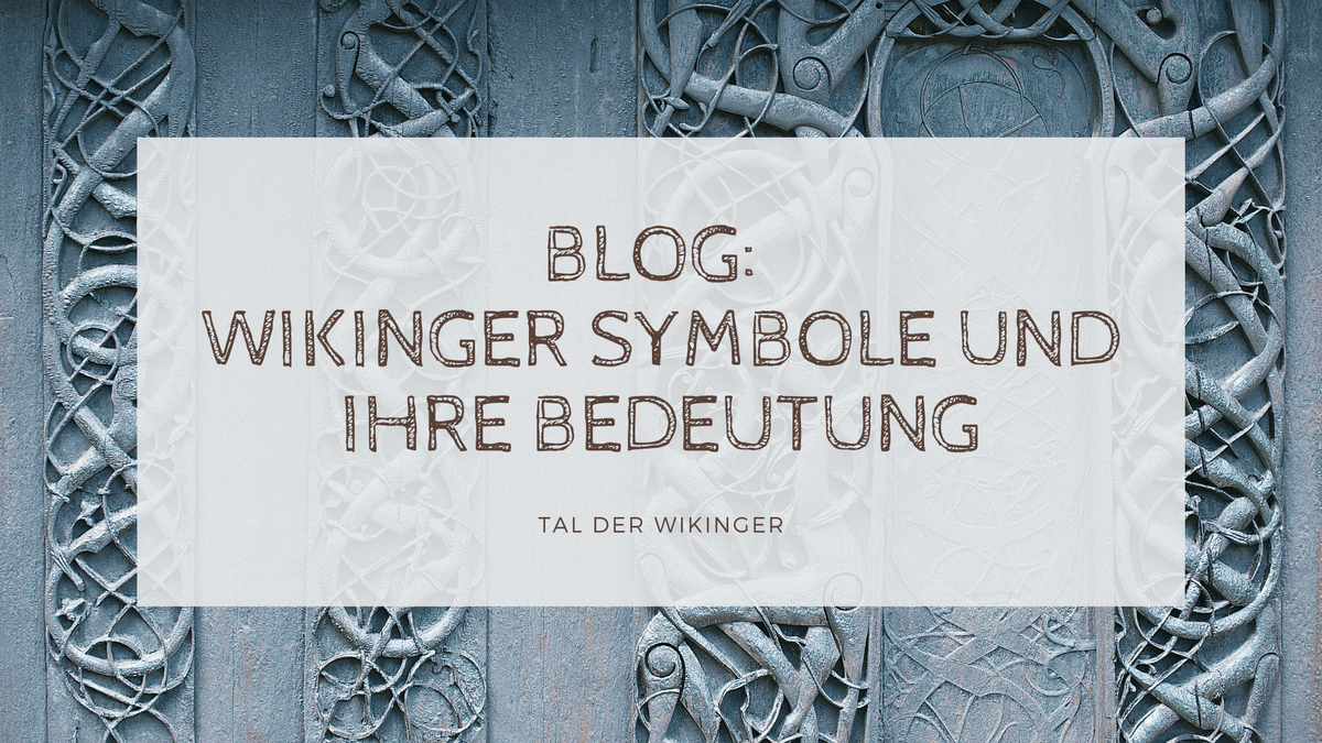 Wikinger Symbole und ihre Bedeutung | Tal Der Wikinger